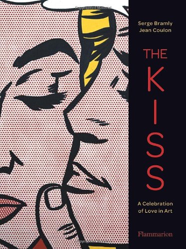 cover image The Kiss: A Celebration of Love in Art