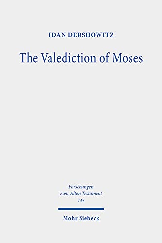 cover image The Valediction of Moses: A Proto-biblical Book