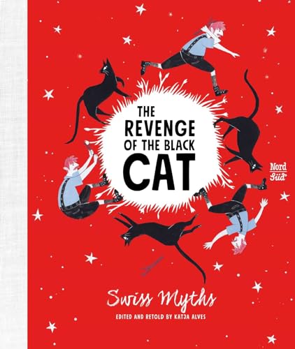 cover image The Revenge of the Black Cat: Swiss Myths