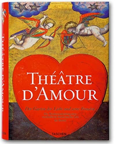cover image THTRE D'AMOUR: The Garden of Love and Its Delights: Rediscovery of a Lost Book from the Age of the Baroque