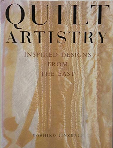 cover image Quilt Artistry: Inspired Designs from the East
