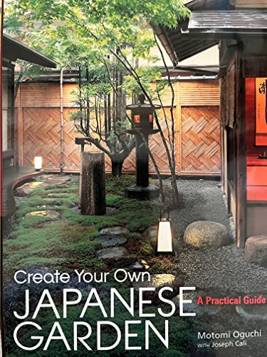 cover image Create Your Own Japanese Garden: A Practical Guide