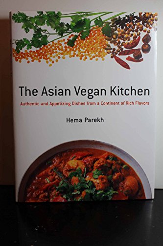 cover image The Asian Vegan Kitchen: Authentic and Appetizing Dishes from a Continent of Rich Flavors