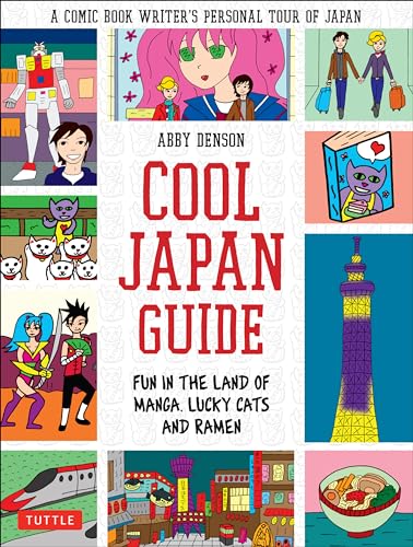 cover image Cool Japan Guide: Fun in the Land of Manga, Lucky Cats and Ramen