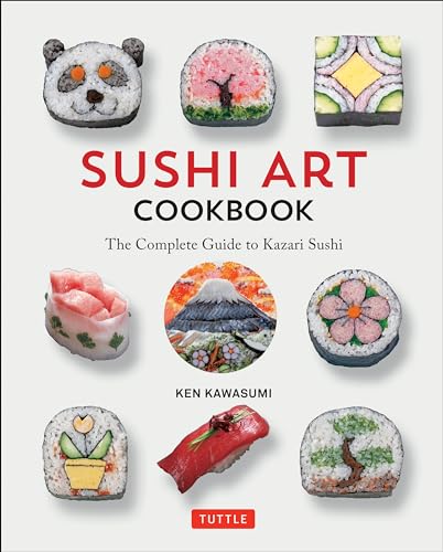 cover image Sushi Art Cookbook: The Complete Guide to Kazari Sushi