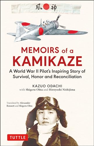 cover image Memoirs of a Kamikaze: A World War II Pilot’s Inspiring Story of Survival, Honor, and Reconciliation 