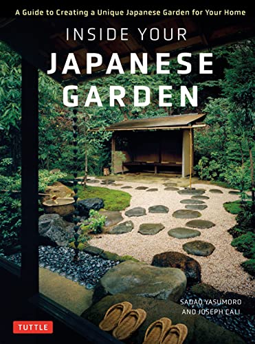 cover image Inside Your Japanese Garden: A Guide to Creating a Unique Japanese Garden for Your Home
