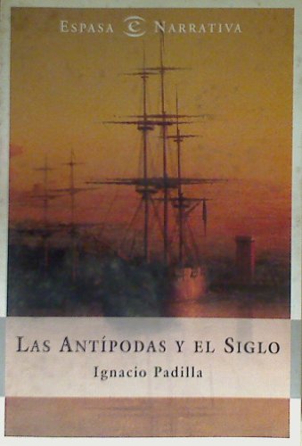 cover image Las Antipodas y el Siglo