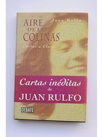 Aire de las Colinas: Cartas A Clara = Air from the Hills