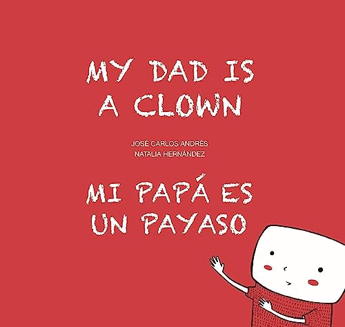 cover image My Dad Is a Clown/Mi papá es un payaso