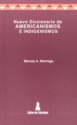 cover image Nuevo Diccionario de Americanismos E Indigenismos