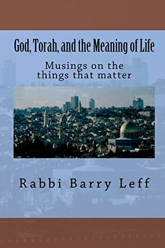 cover image God, Torah, and the Meaning of Life: Musings on the Things That Matter