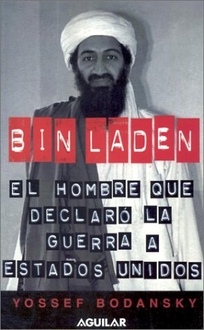 Bin Laden: El Hombre Que Declaro La Guerra a Estados Unidos /