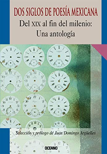 cover image DOS Siglos de Poesia Mexicana: del XIX Al Fin del Milenio: Una Antologia
