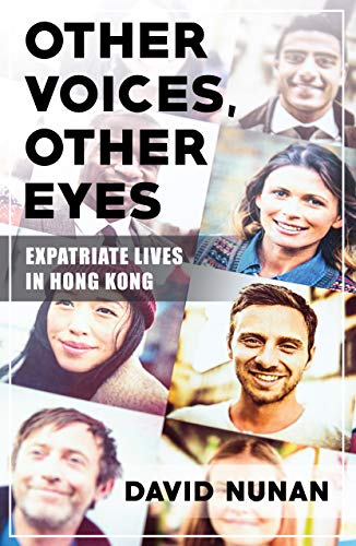 cover image Other Voices, Other Eyes: Expatriate Lives in Hong Kong