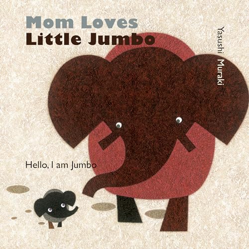 cover image Mom Loves Little Jumbo: Hello, I Am Jumbo