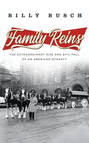 cover image Family Reins: The Heartbreaking Fall of an American Dynasty