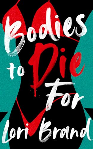 cover image Bodies to Die For 