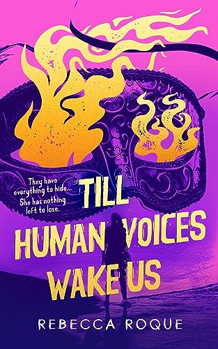 cover image Till Human Voices Wake Us (The Violet Hour #1)