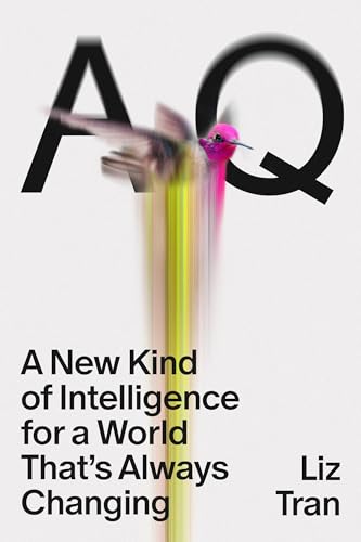 cover image AQ: A New Kind of Intelligence for a World That’s Always Changing