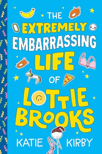 cover image The Extremely Embarrassing Life of Lottie Brooks (Lottie Brooks #1)