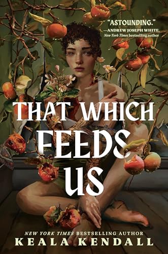cover image That Which Feeds Us