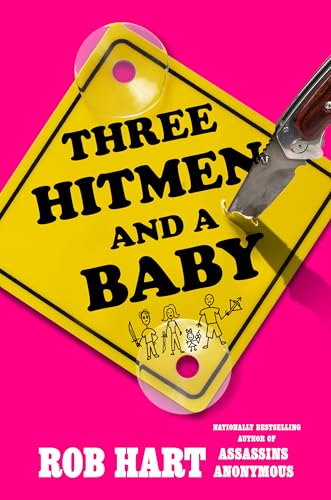 cover image Three Hitmen and a Baby: An Assassins Anonymous Novel
