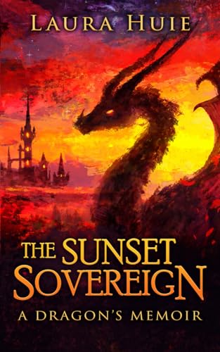 cover image The Sunset Sovereign: A Dragon’s Memoir