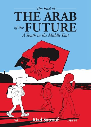 cover image The End of the Arab of the Future: A Youth in the Middle East, 1992–94