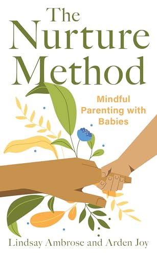 cover image The Nurture Method: Mindful Parenting with Babies