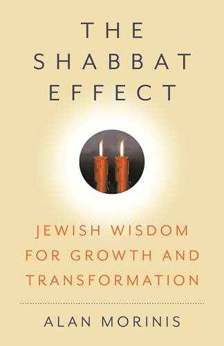 cover image The Shabbat Effect: Jewish Wisdom for Growth and Transformation