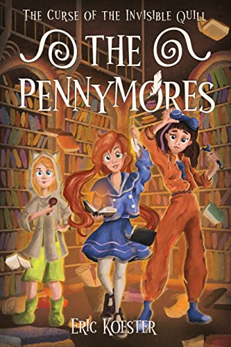 cover image The Pennymores and the Curse of the Invisible Quill
