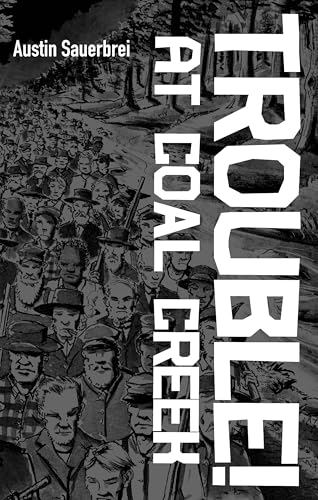 cover image Trouble! at Coal Creek