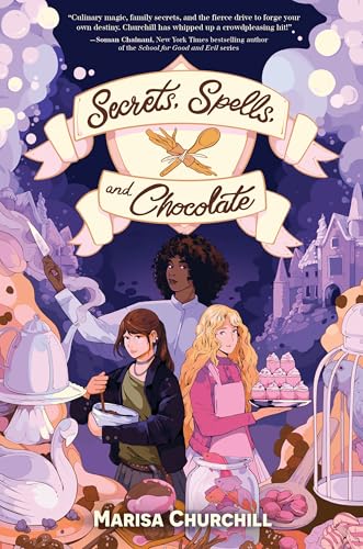 cover image Secrets, Spells, and Chocolates
