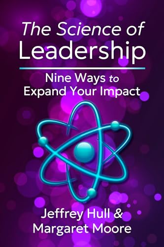 cover image The Science of Leadership: Nine Ways to Expand Your Impact