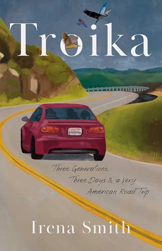 cover image Troika: Three Generations, Three Days, and a Very American Road Trip