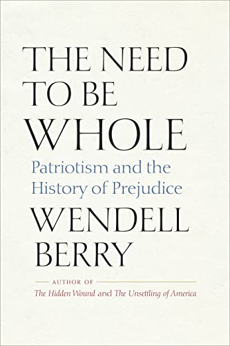 cover image The Need to Be Whole: Patriotism and the History of Prejudice
