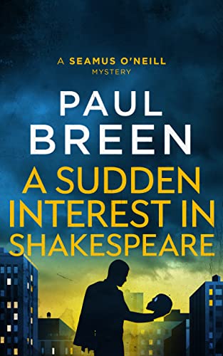 cover image A Sudden Interest in Shakespeare: A Seamus O’Neill Mystery