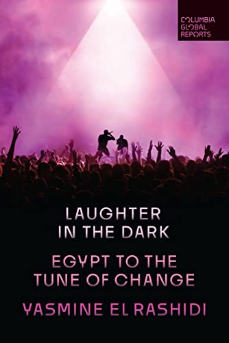 cover image Laughter in the Dark: Egypt to the Tune of Change