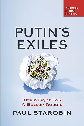 cover image Putin’s Exiles: Their Fight for a Better Russia