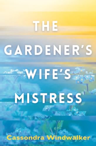 cover image The Gardener’s Wife’s Mistress