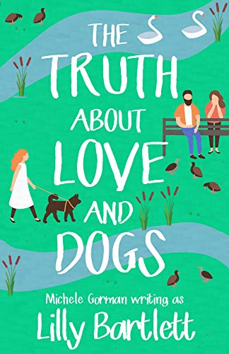 cover image The Truth About Love and Dogs