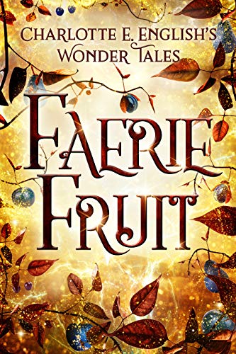 cover image Faerie Fruit