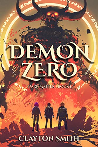 cover image Demon Zero: An Urban Fantasy Adventure (Dark Matter #1)