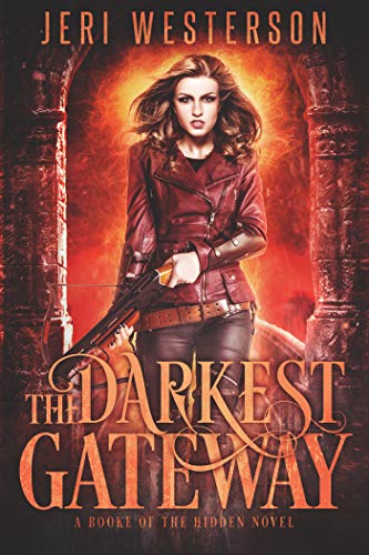 cover image The Darkest Gateway (Booke of the Hidden #4)