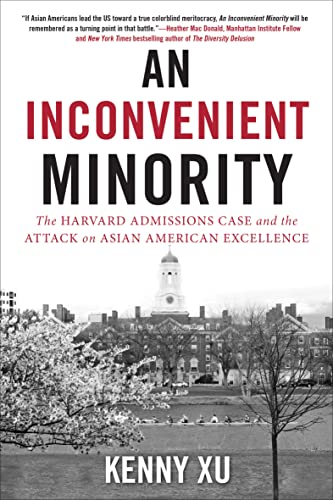 cover image An Inconvenient Minority: The Ivy League Admissions Cases and the Attack on Asian American Excellence