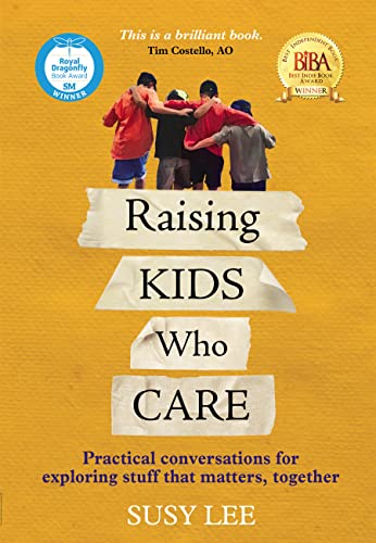 cover image Raising Kids Who Care: Practical Conversations for Exploring Stuff that Matters, Together