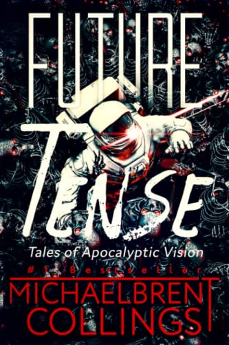 cover image Future Tense: Tales of Apocalyptic Vision