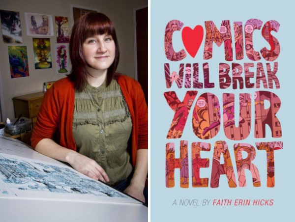 Comics Will Break Your Heart Pw Talks With Faith Erin Hicks