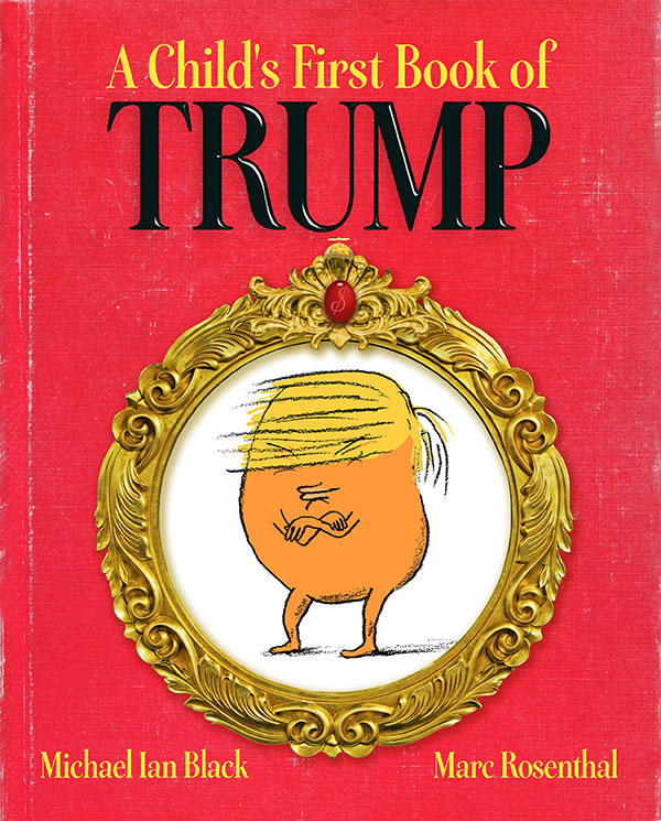A Child S First Book Of Trump Due From S Amp S